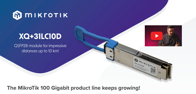 MikroTik XQ+31LC10D: Module QSFP28 100Gbps cho khoảng cách truyền dẫn xa